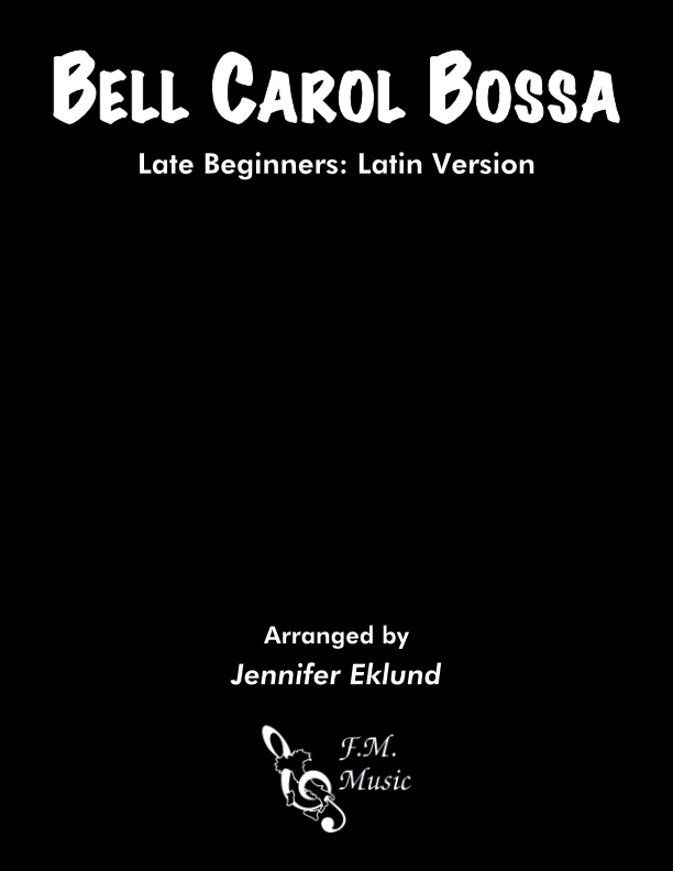 Bell Carol Bossa (Late Beginners)